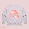 YEP! My hands are FULL | Customised Relax Crewneck Jumper | Gifts for Mum