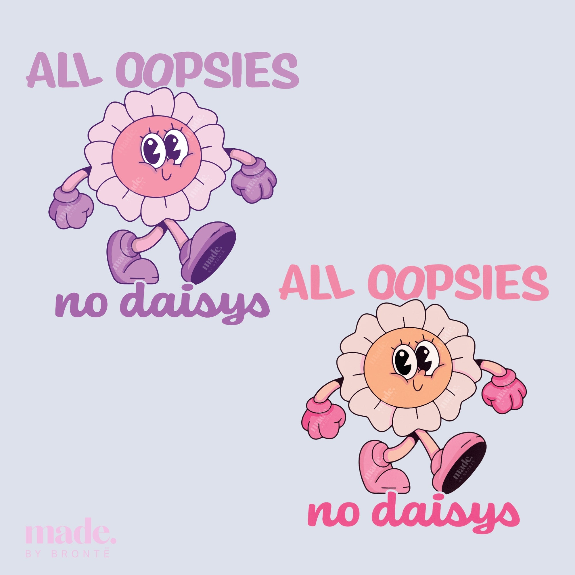All Oopsies - No Daisys | PNG & SVG File | Digital Download |