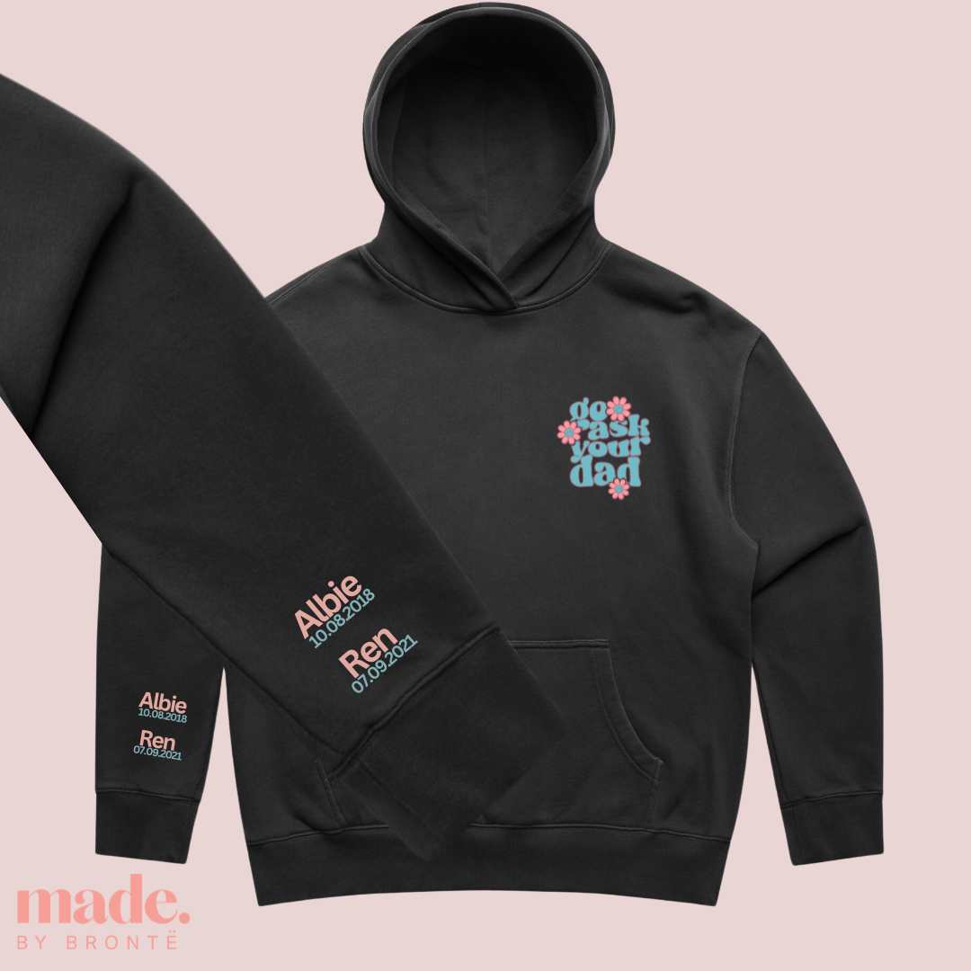 Go ask your dad. Personalised Black Jumper with teal print, custom hand writing 